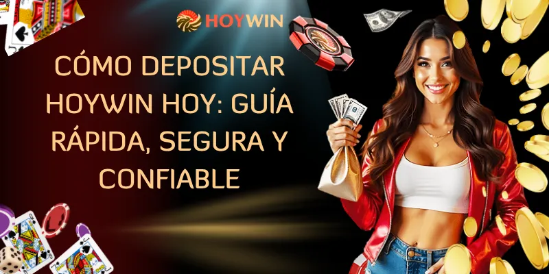 cómo depositar Hoywin