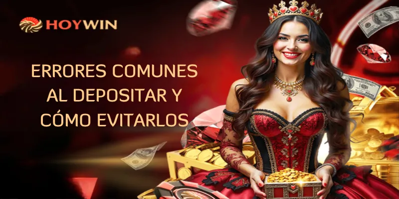 Errores comunes al depositar y cómo evitarlos