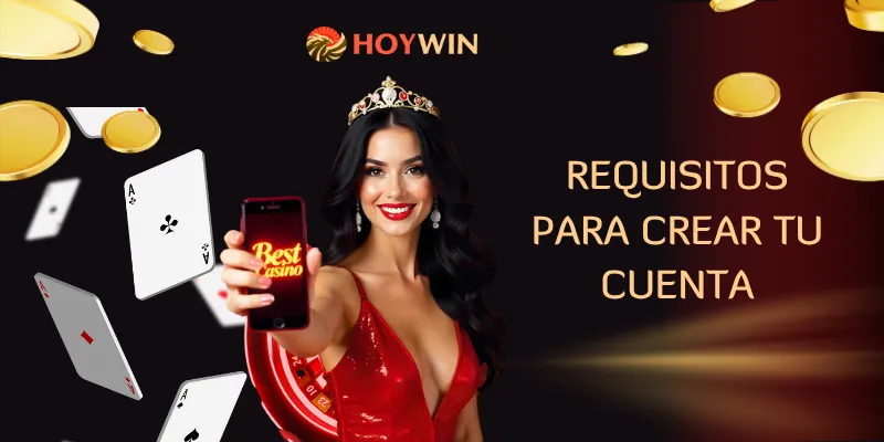 Requisitos para crear tu cuenta